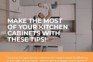 Make the Most of Your Kitchen Cabinets with These Tips! [infographic]